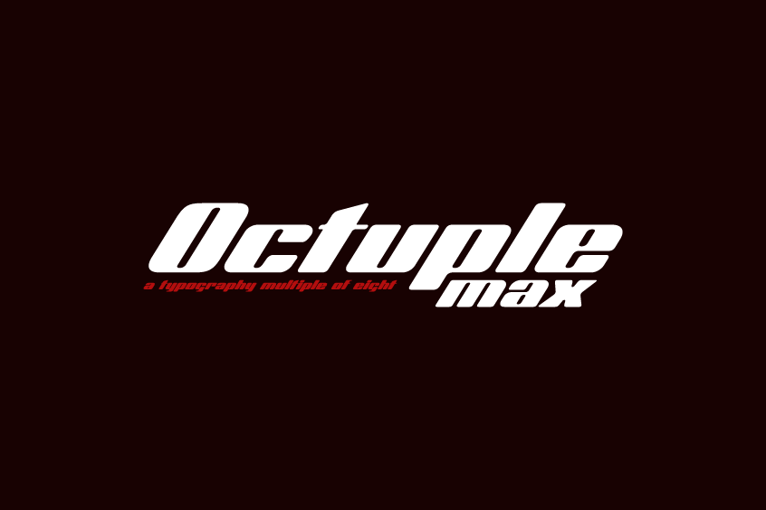 Octuple Max Font