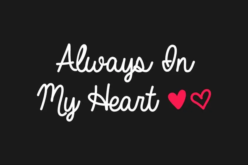 Always In My Heart Font