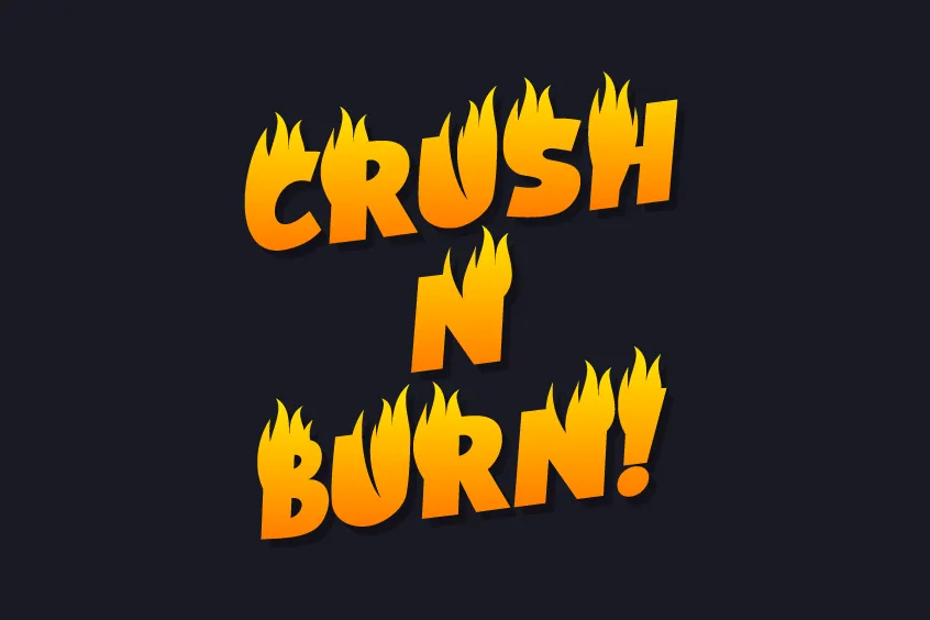 Crush N Burn Font