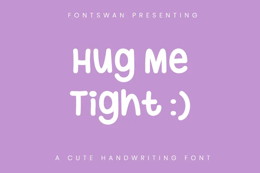 Hug Me Tight Font